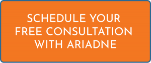 Schedule Your Free Consultation with Ariadne